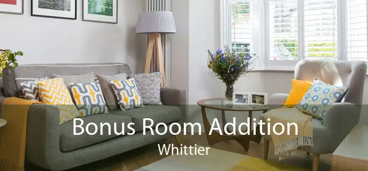 Bonus Room Addition Whittier