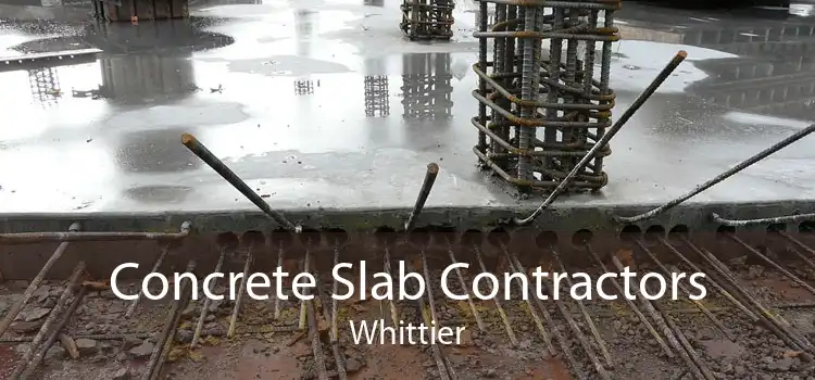 Concrete Slab Contractors Whittier