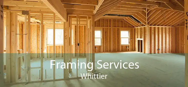 Framing Services Whittier